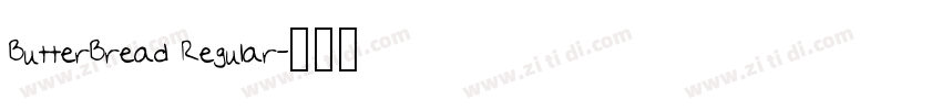 ButterBread Regular字体转换 ButterBread Regular字体转换